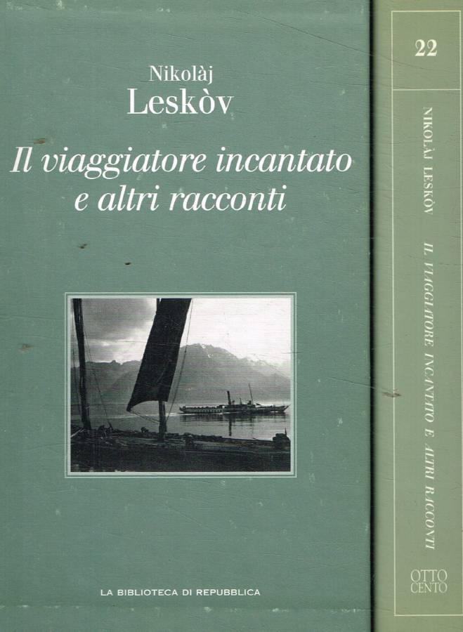 Il viaggiatore incantato e altri racconti