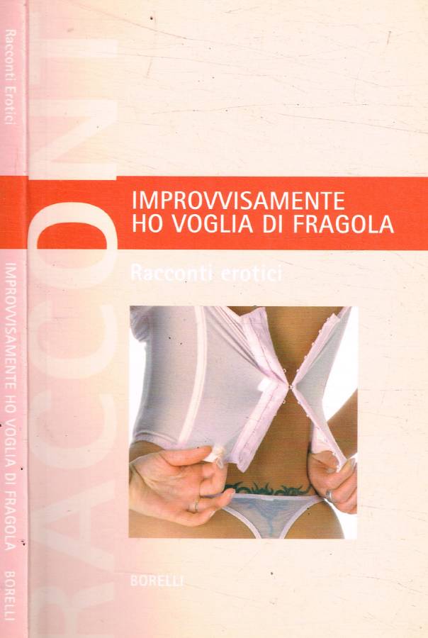 Improvvisamente ho voglia di fragola