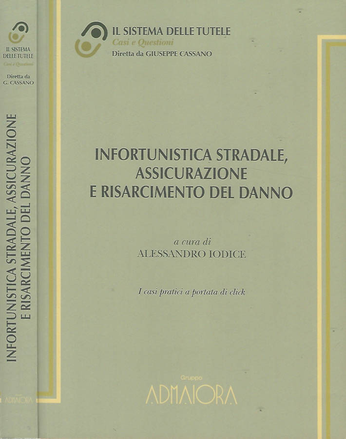 Infortunistica stradale, assicurazione e risarcimento del danno