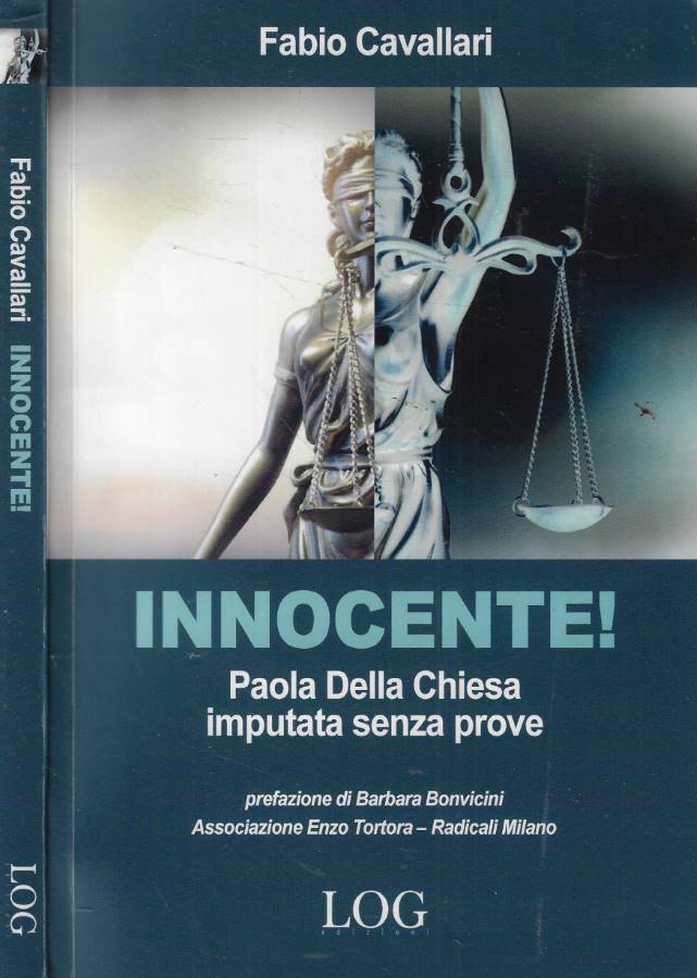 Innocente! Paola Della Chiesa imputata senza prove