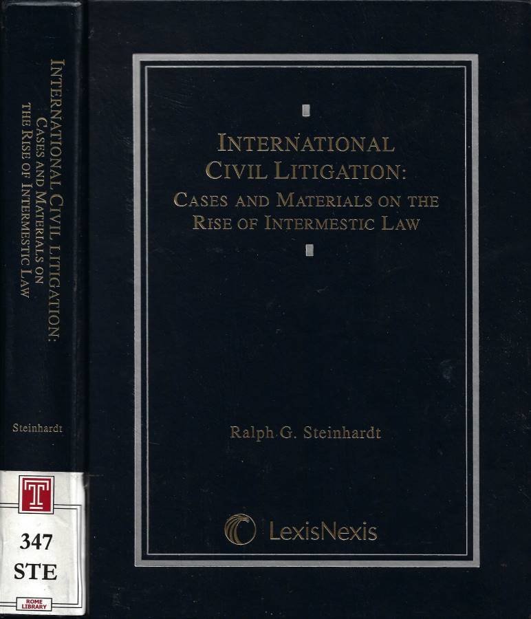 International Civil Litigation: Cases and Materials on the Rise of …