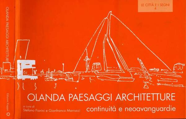 Olanda Paesaggi Architetture