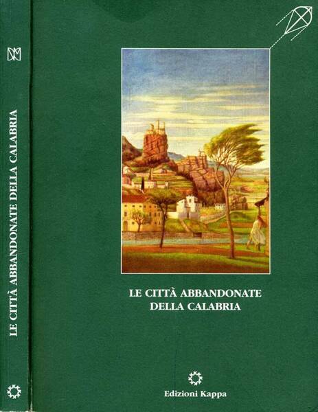 Le Città Abbandonate Della Calabria