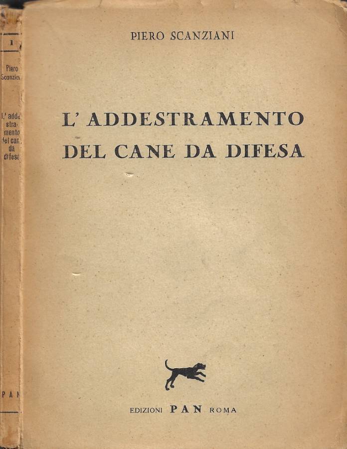 L'Addestramento del Cane da Difesa (Seguito da un'Appendice sulle Razze …