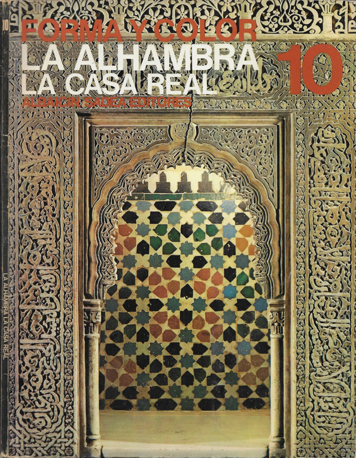 La Alhambra:la Casa Real