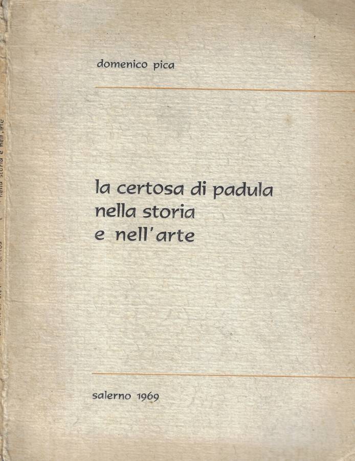 La certosa di Padula nella storia e nell'arte