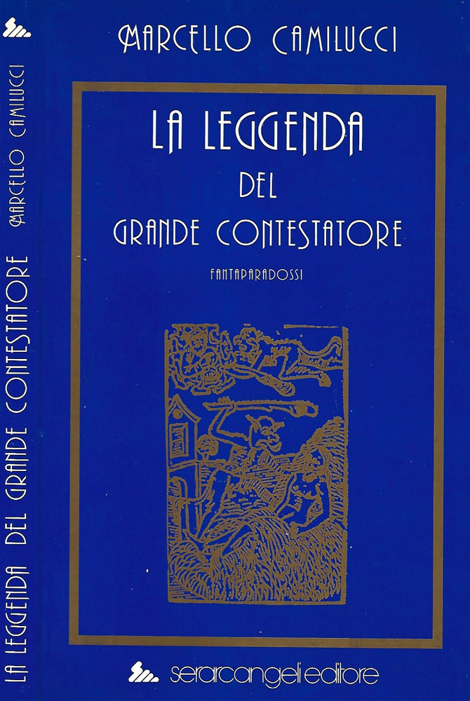 La leggenda del grande contestatore