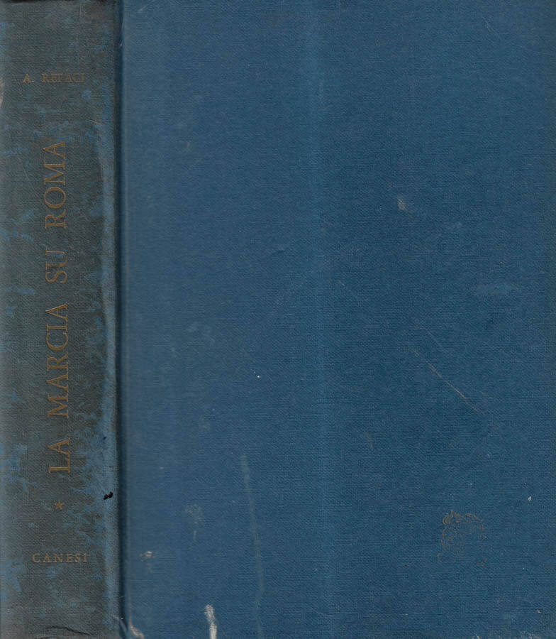 La marcia su Roma Vol. I