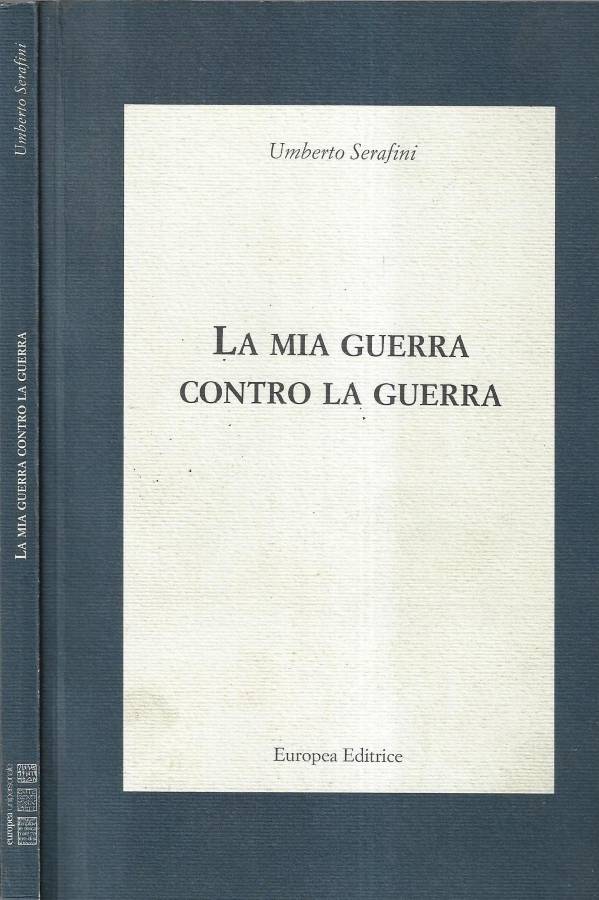 La mia guerra contro la guerra