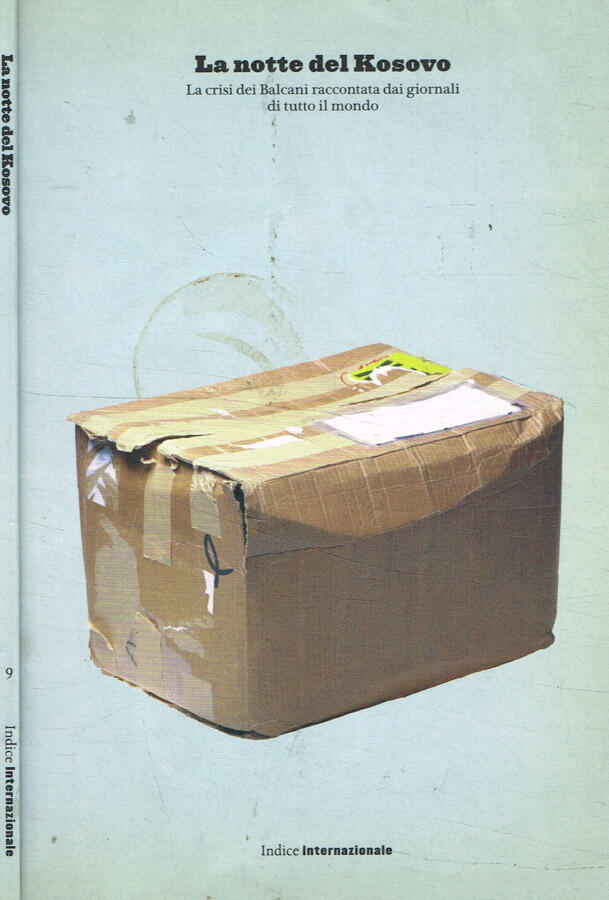 La notte del Kosovo. La crisi dei Balcani raccontata dai …