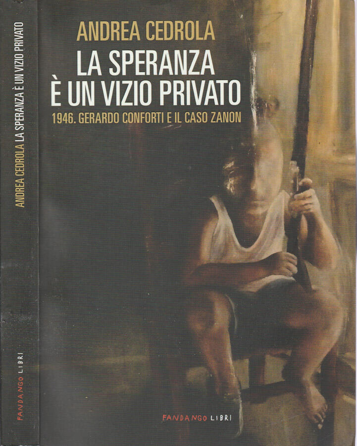 La speranza è un vizio privato