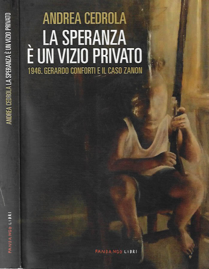La speranza è un vizio privato