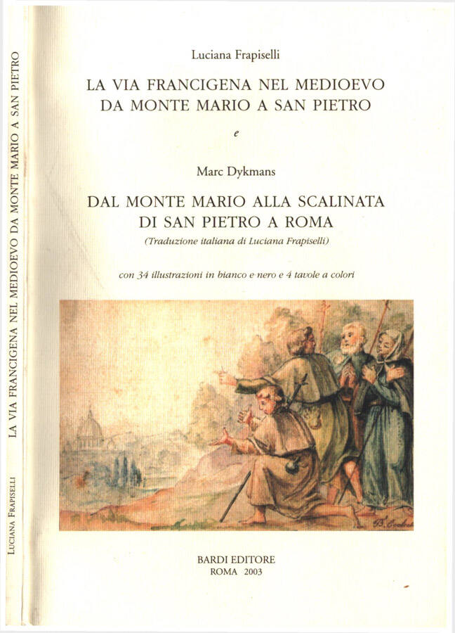 La Via Francigena nel medioevo da Monte Mario a San …