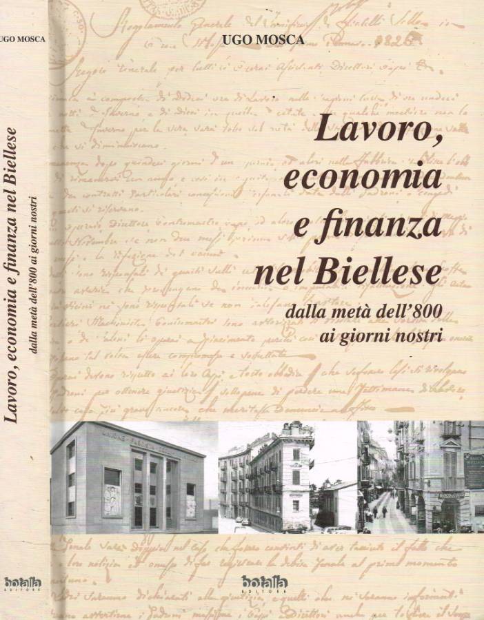 Lavoro, economia e finanza nel biellese dalla metà dell'800 ai …