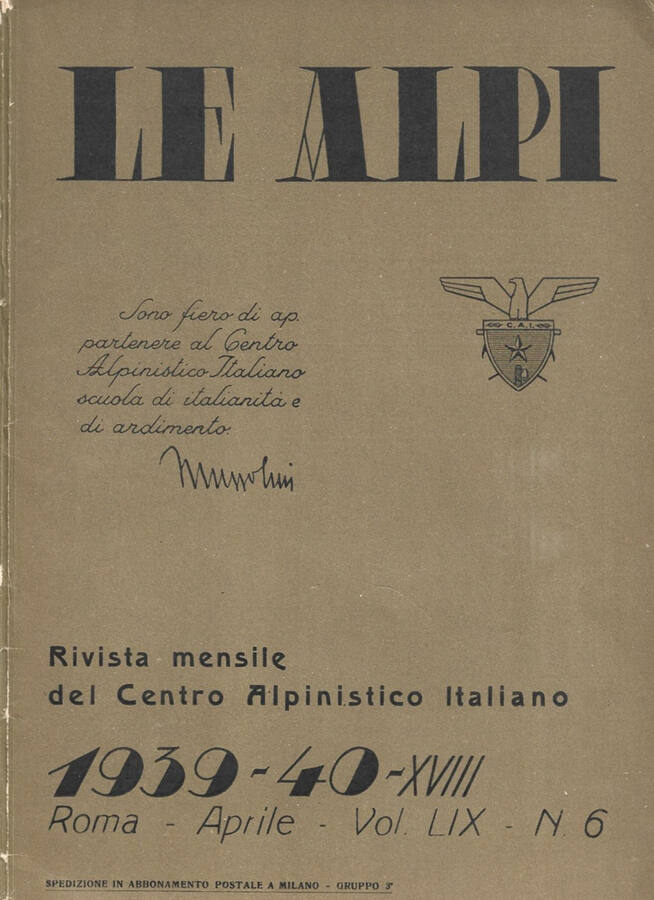 Le Alpi. Rivista mensile del Centro Alpinistico Italiano. 1939-40. Vol. …