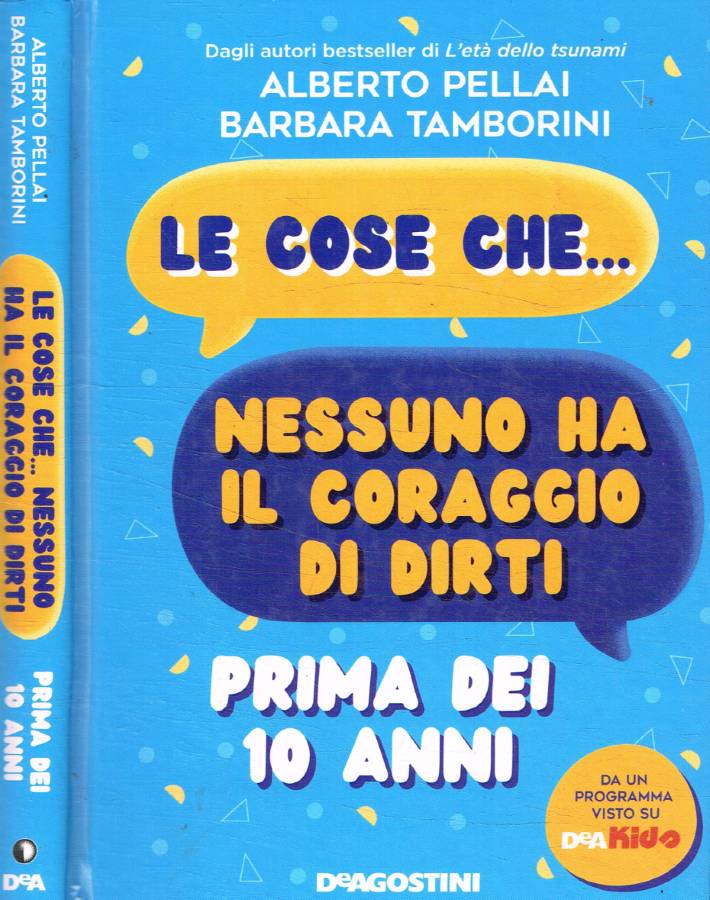 Le cose che…nessuno ha il coraggio di dirti prima dei …