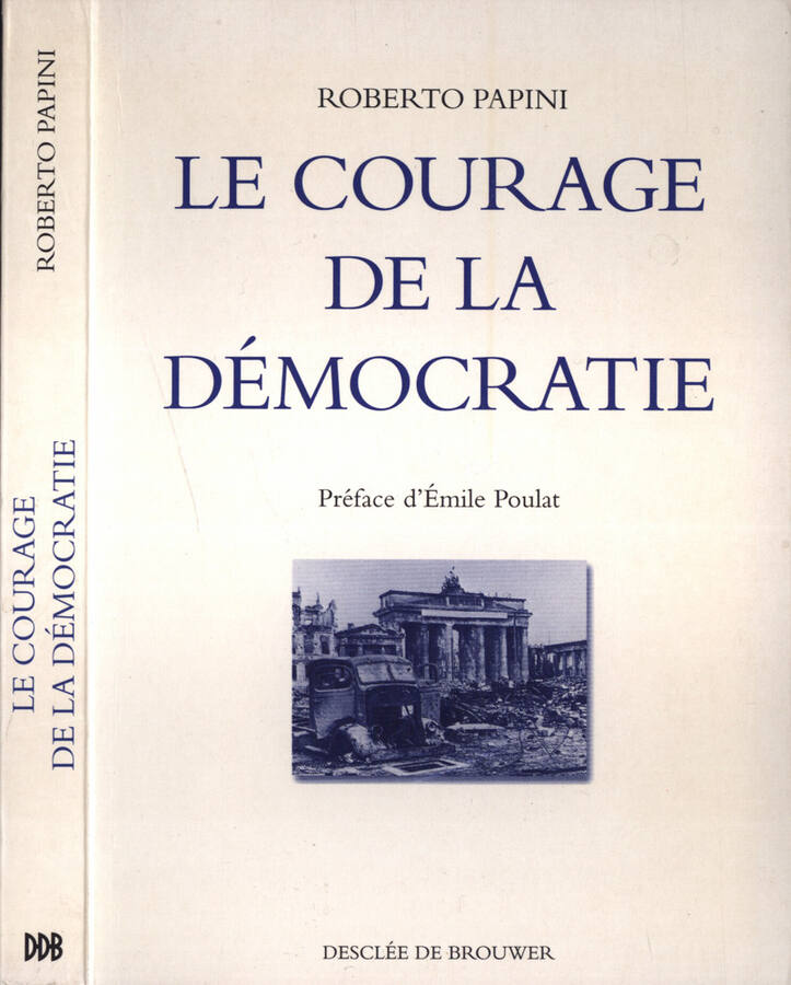 Le courage de la démocratie