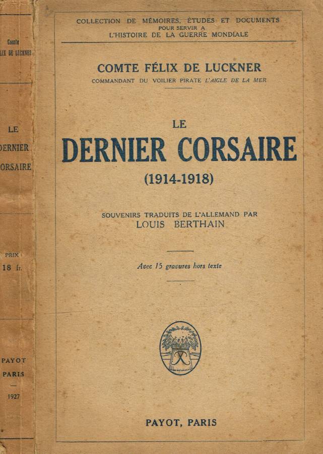 Le dernier corsaire 1914-1918