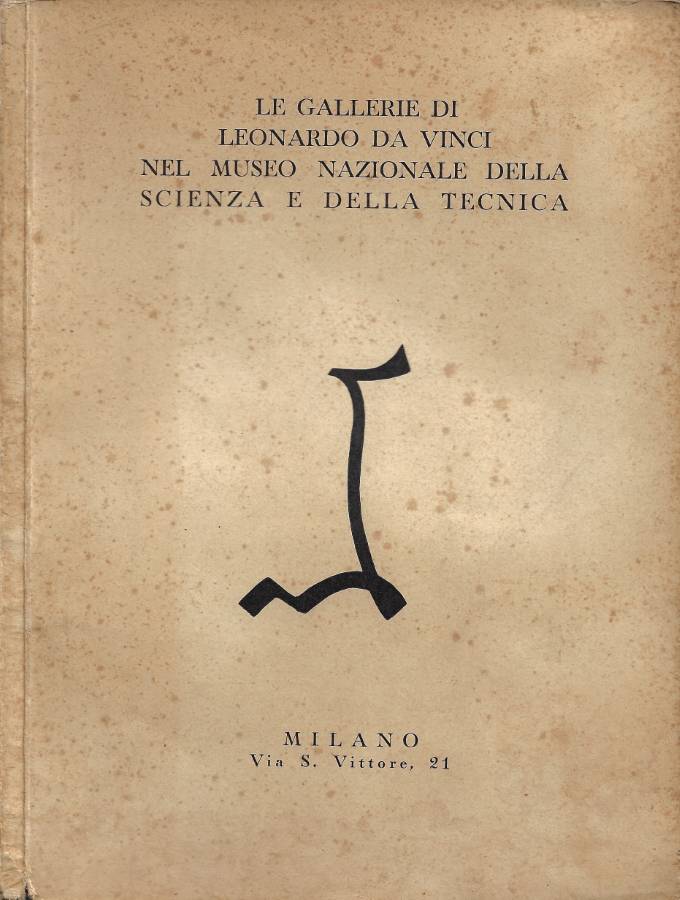 Le Gallerie di Leonardo da Vinci nel Museo Nazionale della …