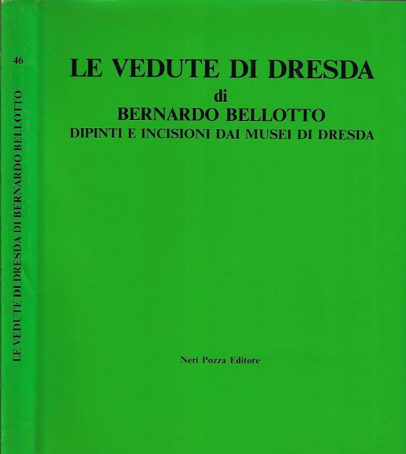 Le vedute di Dresda di Bernardo Bellotto