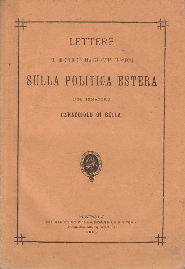 Lettere al direttore della Gazzetta di Napoli sulla politica estera