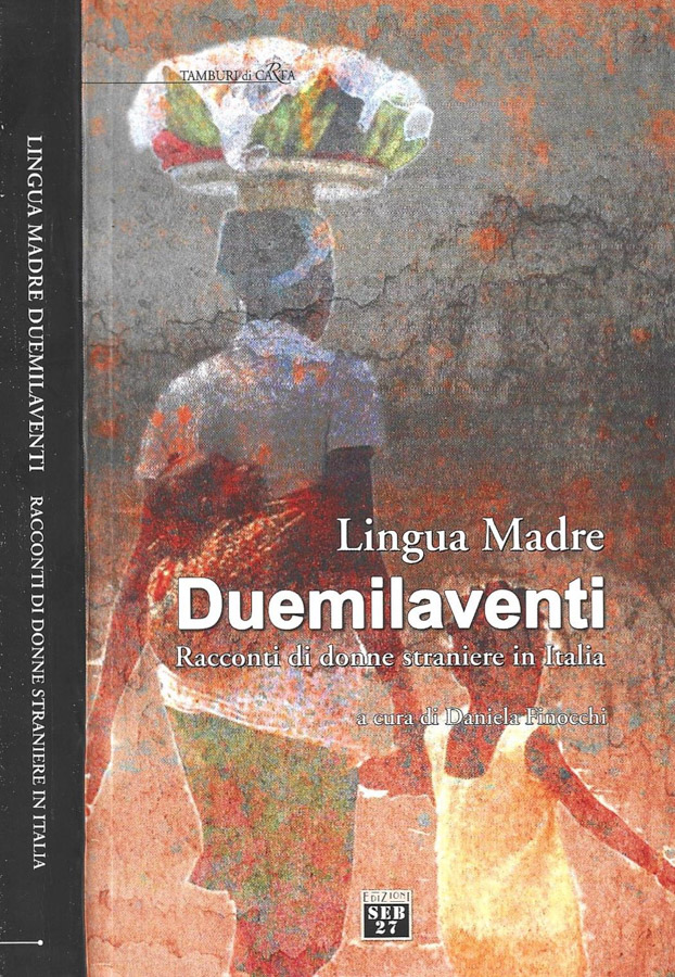 Lingua Madre Duemilaventi. Racconti di donne straniere in Italia