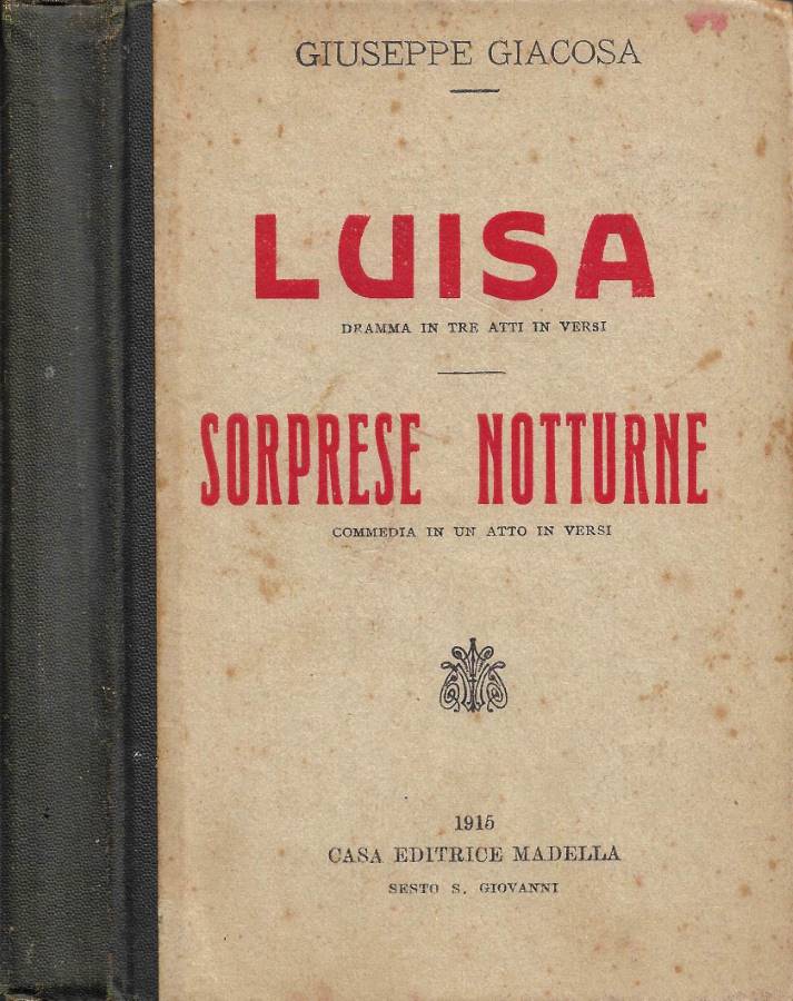 Luisa (Dramma in tre atti in versi) - Sorprese notturne …