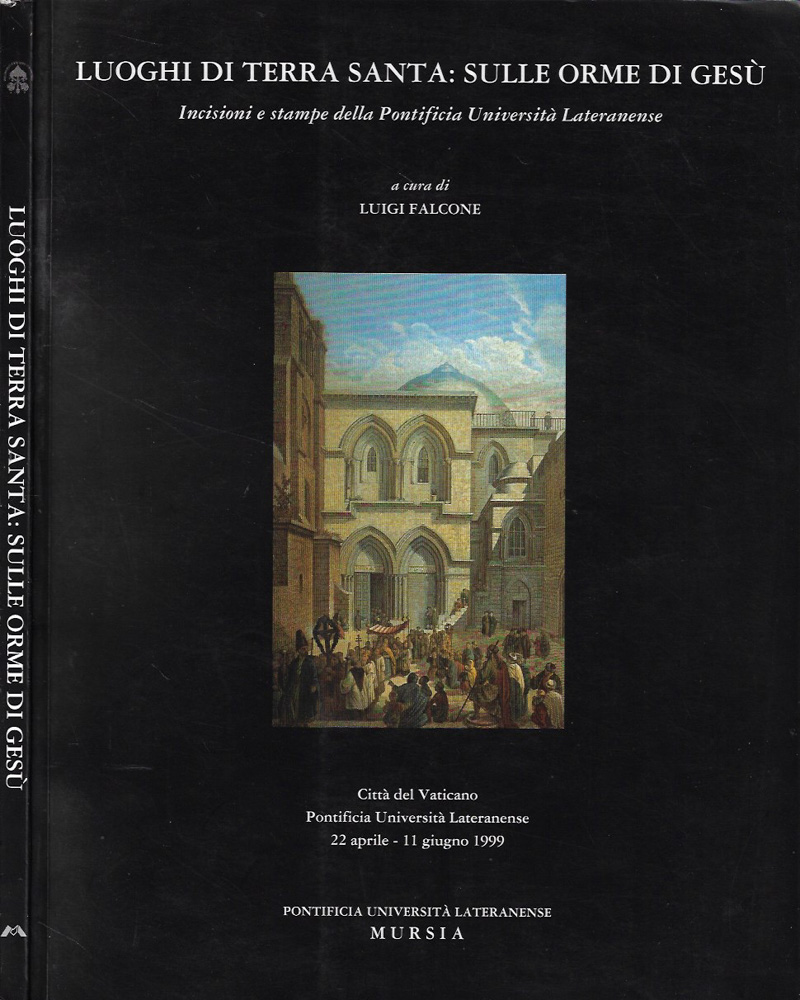 Luoghi di terra Santa: sulle orme di Gesù