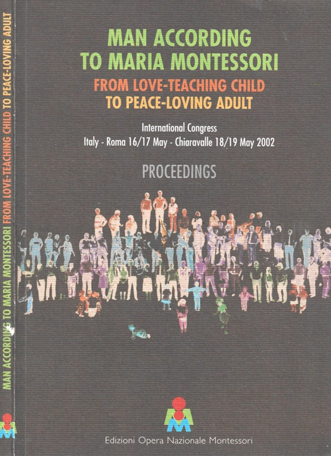Man according to Maria Montessori: from love teaching child to …