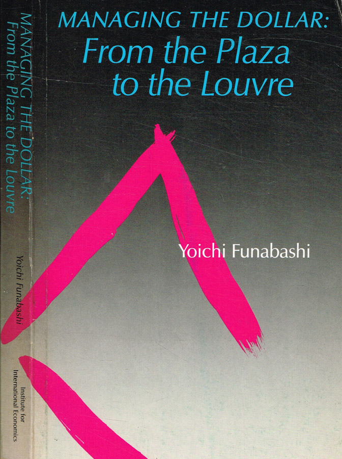 Managing the dollar: from the Plaza to the Louvre