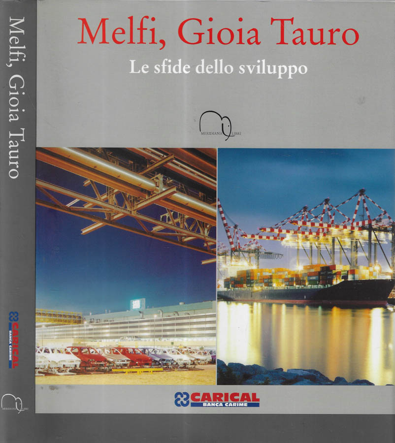 Melfi, Gioia Tauro