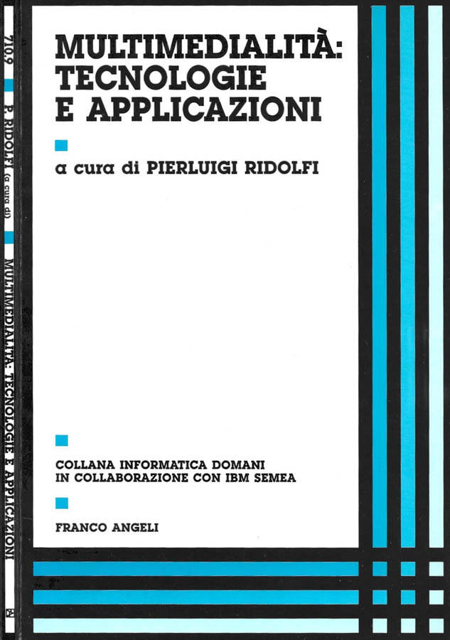 Multimedialità: tecnologie e applicazioni