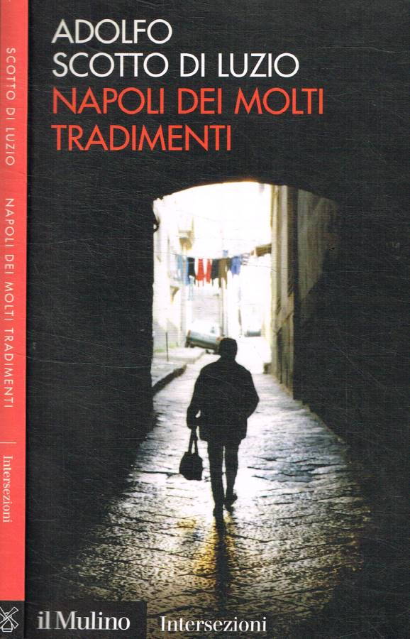 Napoli dei molti tradimenti