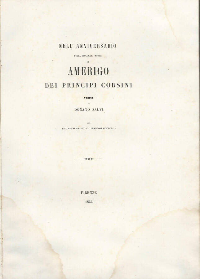 Nell'anniversario della deplorata morte di Amerigo Dei Principi Corsini versi …