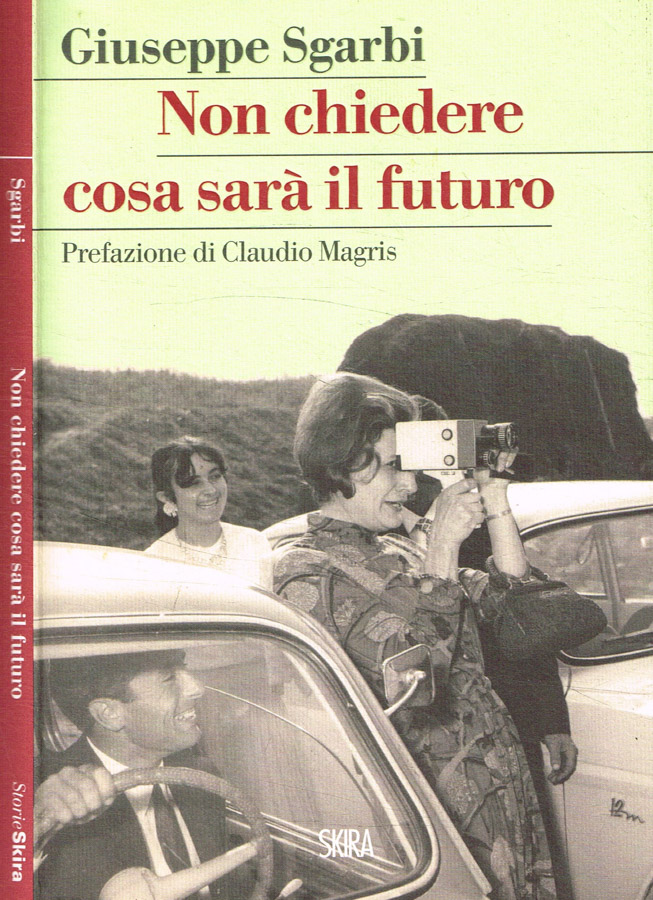 Non chiedere cosa sarà il futuro