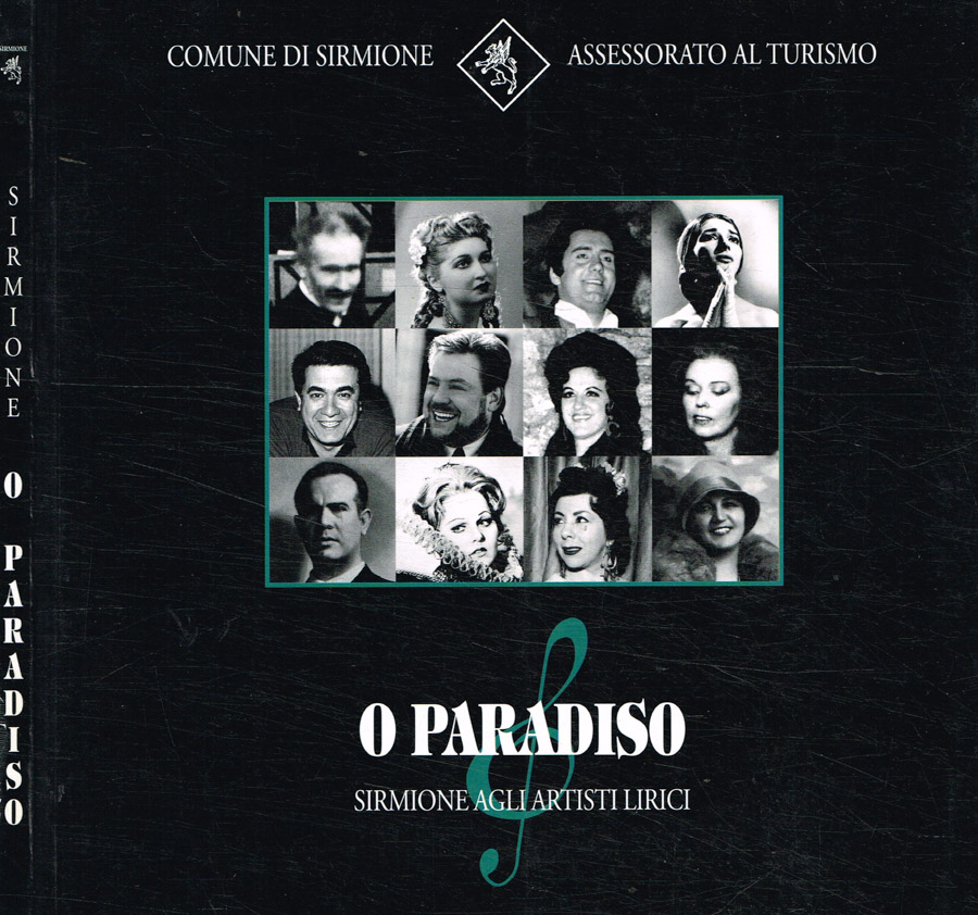 O paradiso. Sirmione agli artisti lirici
