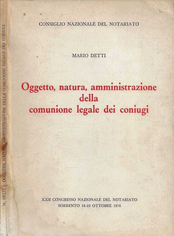 Oggetto, natura, amministrazione della comunione legale dei coniugi