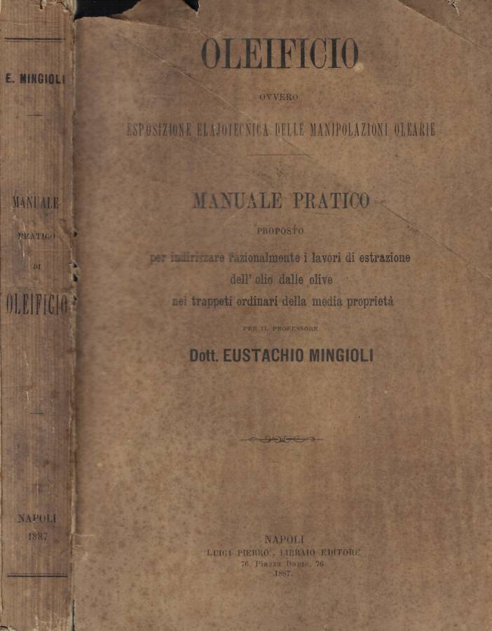 Oleificio ovvero esposizione elajotecnica delle manipolazioni olearie