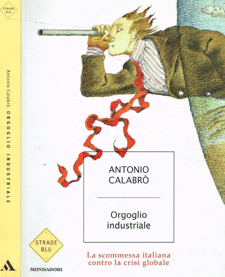 Orgoglio industriale (Autografo)