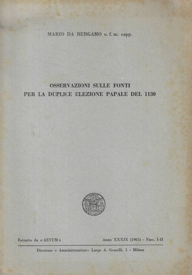 Osservazioni sulle fonti per la duplice elezione papale del 1130