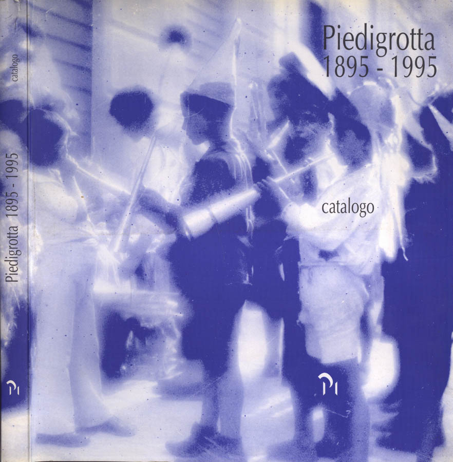 Piedigrotta 1895 - 1995