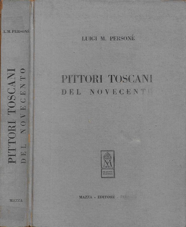 Pittori toscani del Novecento