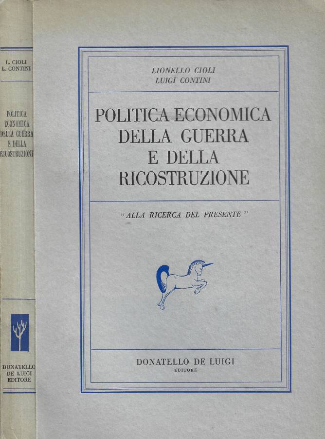 Politica Economica della Guerra e della Ricostruzione