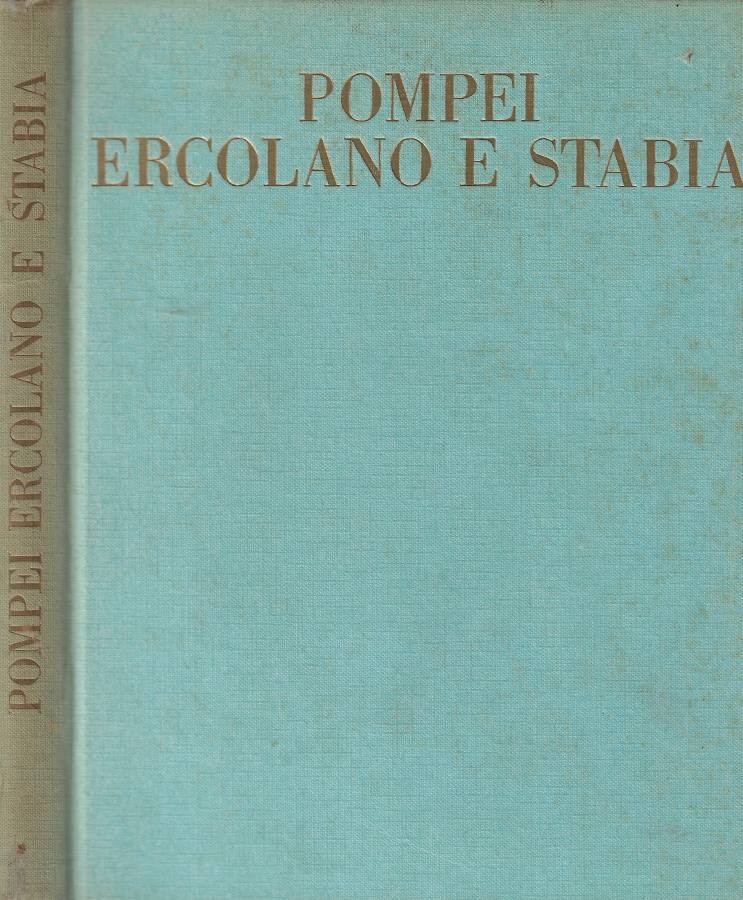 Pompei Ercolano e Stabia
