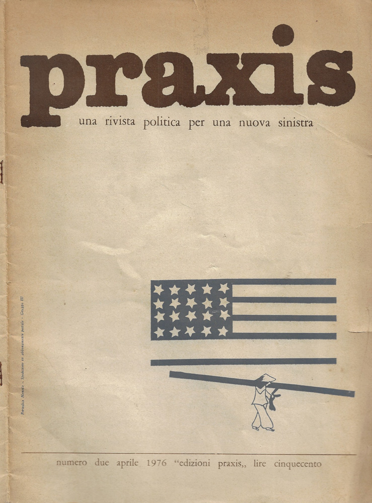 Praxis. Una rivista politica per una nuova sinistra. N. 2 …