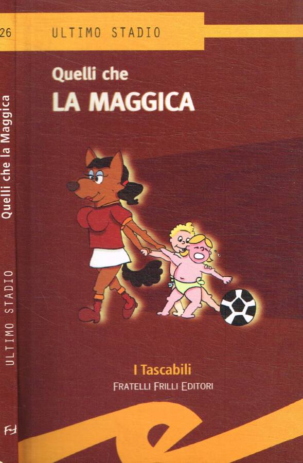 Quelli che la maggica