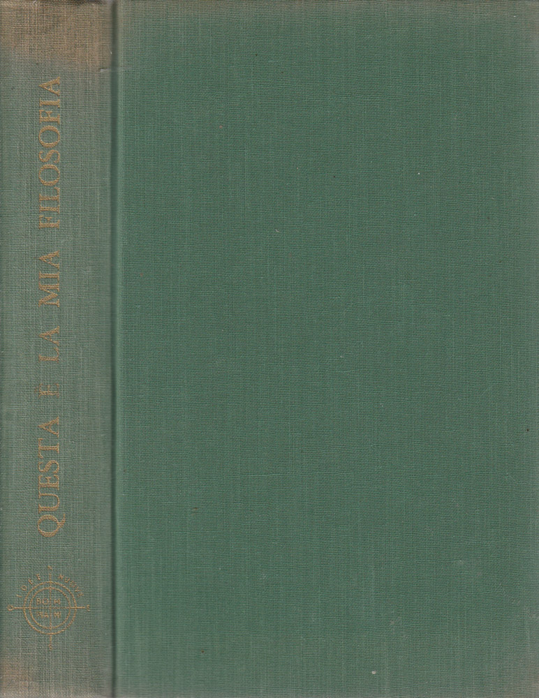 Questa e la mia filosofia