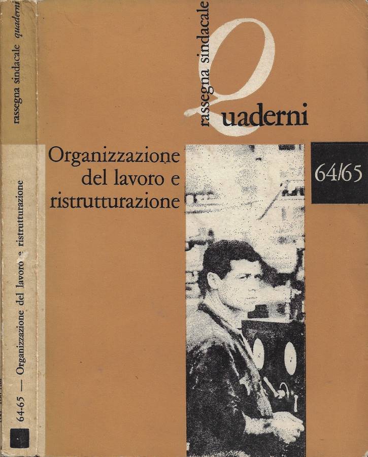 Rassegna sindacale Quaderni (rivista della Cgil). Bimestrale - Anno XV …