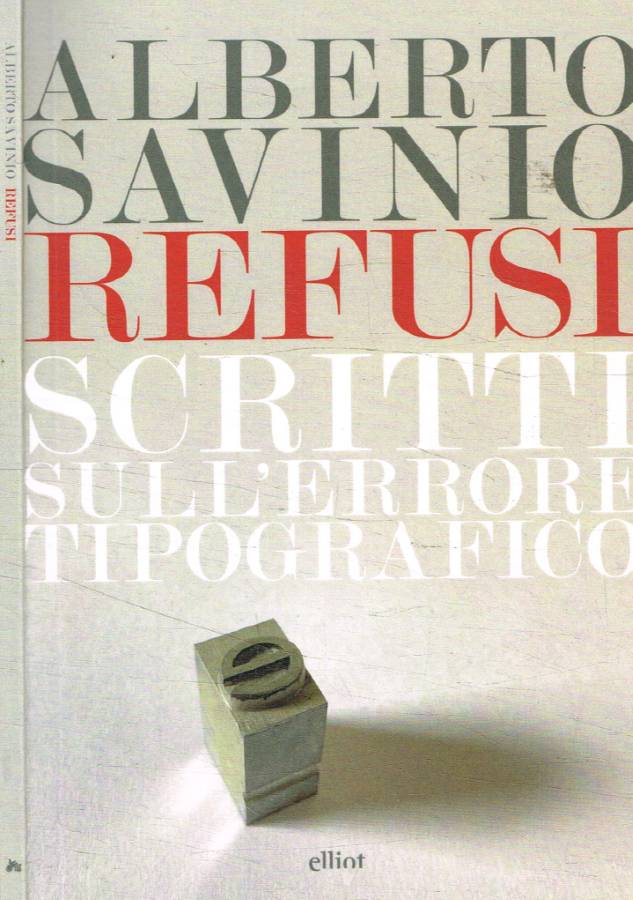Refusi. Scritti sull'errore tipografico