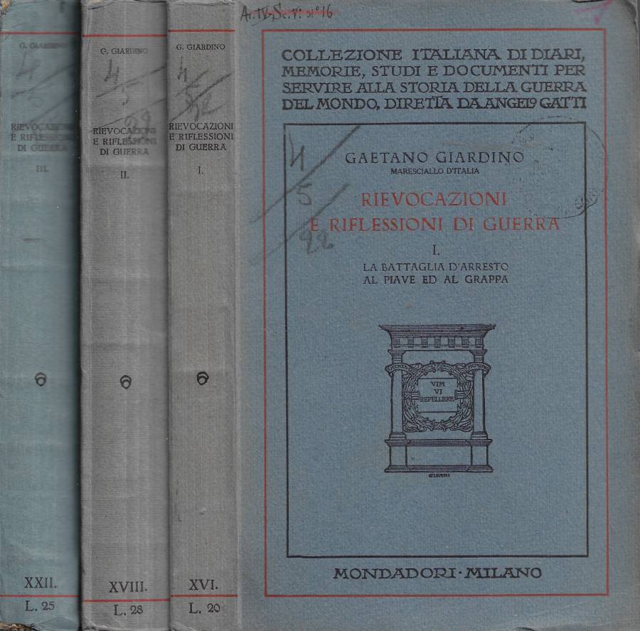 Rievocazioni e Riflessioni di Guerra. Vol. I (La Battaglia d'Arresto …